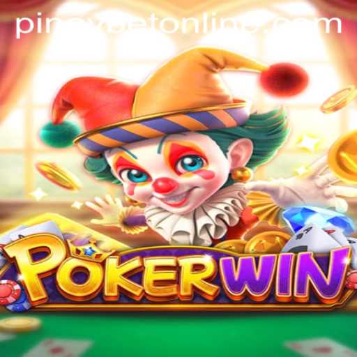 Exploring POKERWIN: A Comprehensive Guide to Playing with Pinoybet