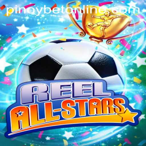 Exploring the Thrills of ReelAllStars: A Deep Dive into This Exciting Game Paired with Pinoybet